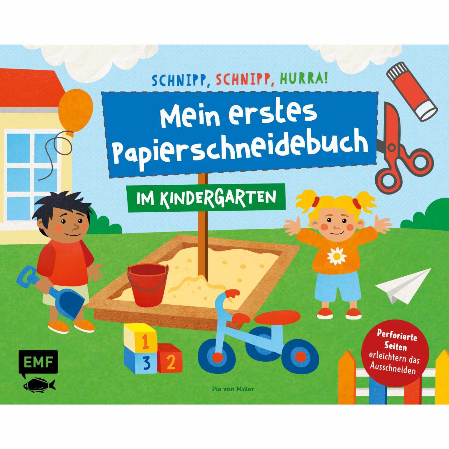 Schnipp, schnipp, hurra! Mein erstes Papierschneidebuch - Im Kindergarten Schnipp, schnipp, hurra! Mein erstes Papierschneidebuch - Im Kindergarten