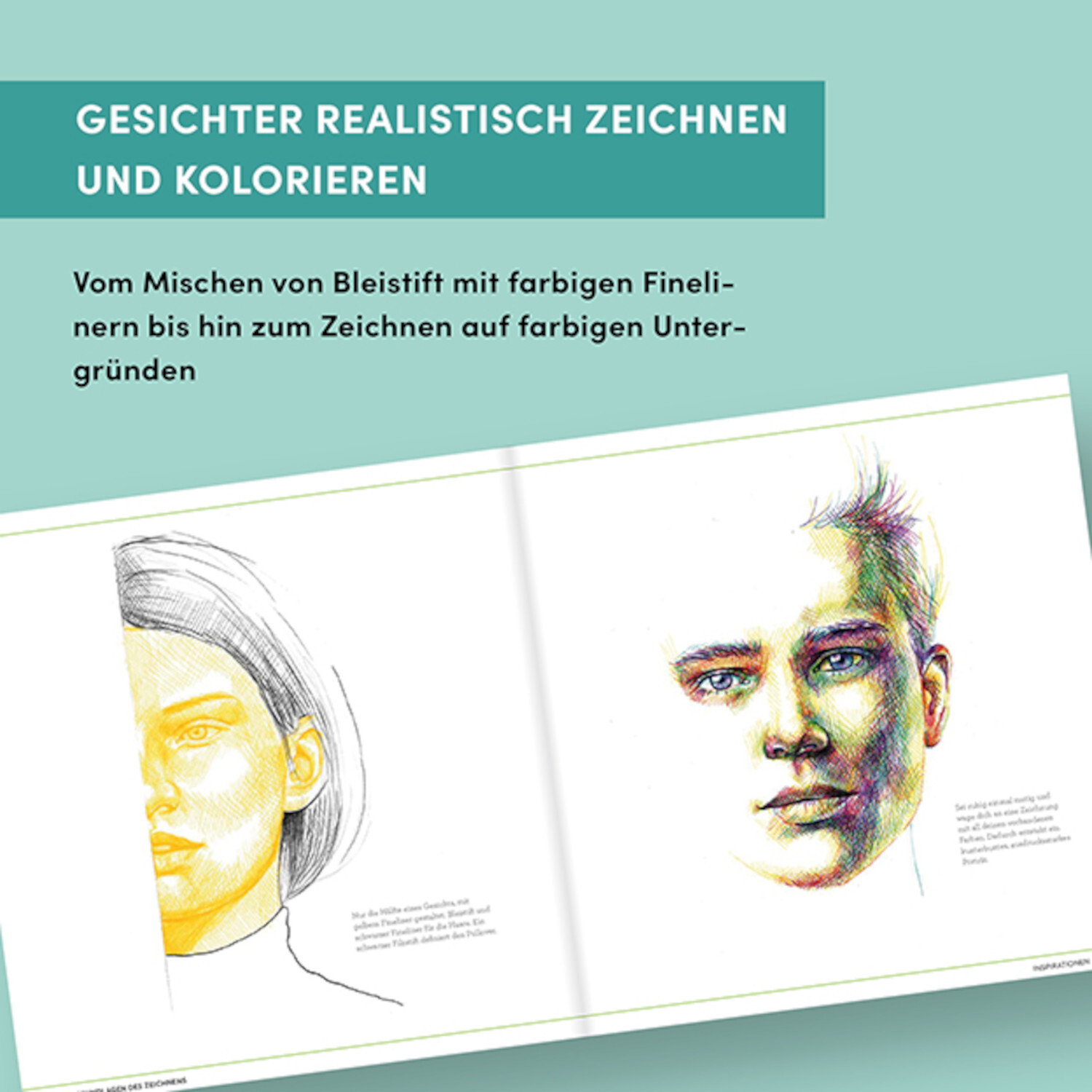 GESICHTER REALISTISCH ZEICHNEN UND KOLORIEREN, TOPP: Anleitung zum Zeichnen und Kolorieren von Gesichtern mit Bleistift und Finelinern.