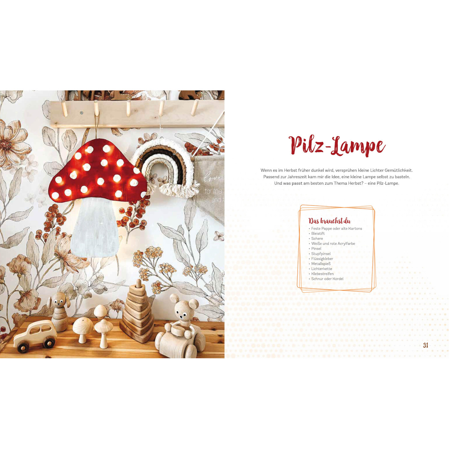 Herbstbasteln mit Kindern von Christophorus Verlag in der Christan Verlag Herbstbasteln mit Kindern: Kreative Pilz-Lampe aus Filz und Holz. Anleitung im Christophorus Verlag.