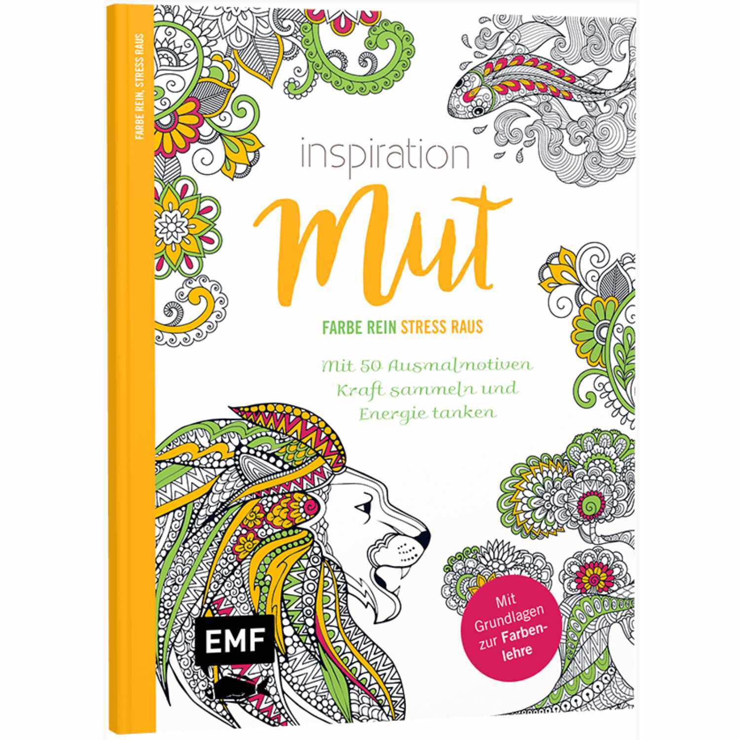 Inspiration Mut - 50 Ausmalmotive von Edition Michael Fischer 
