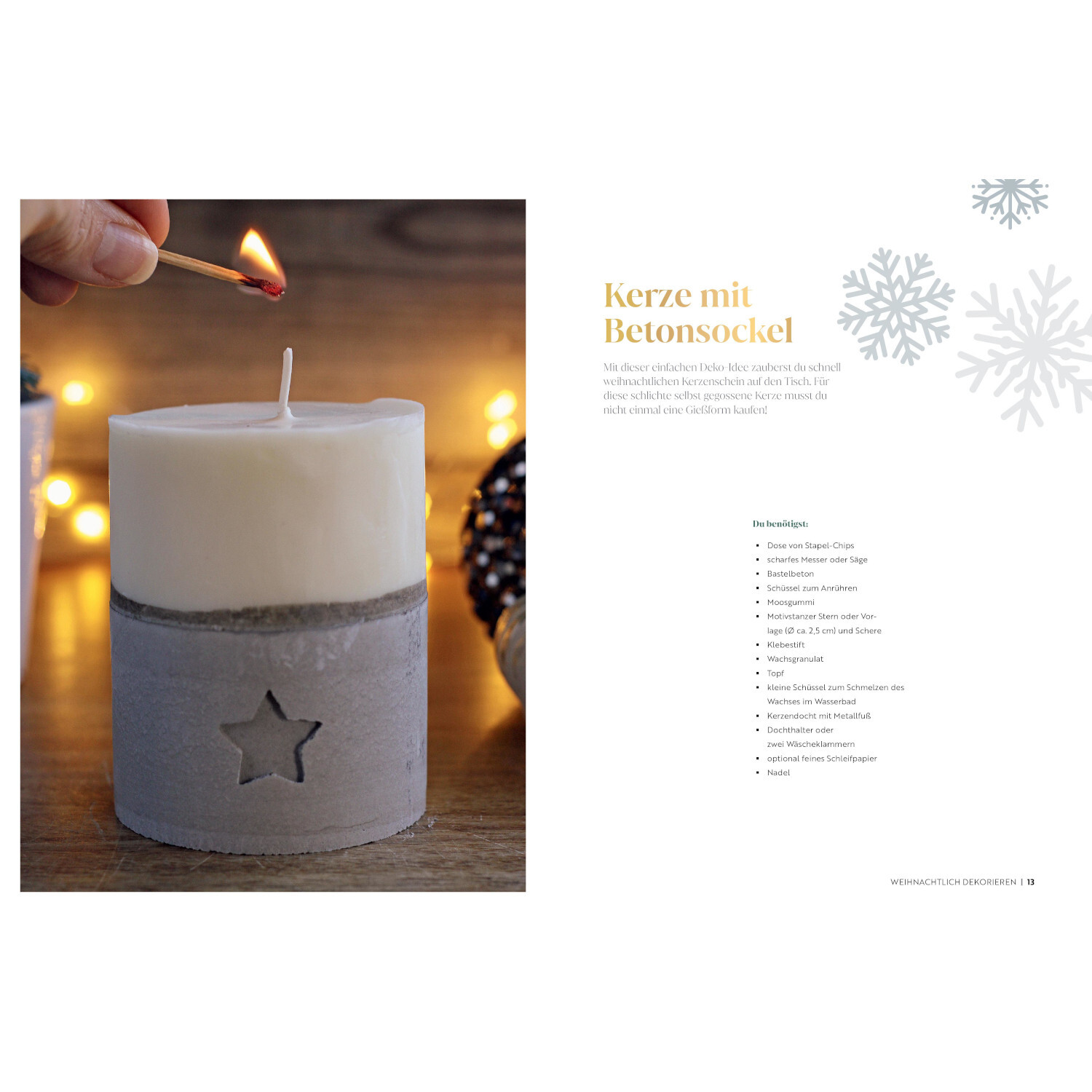 Zauberhafte Weihnachtsdeko selbstgemacht von Christophorus Verlag in der Christan Verlag Zauberhafte Weihnachtsdeko selbstgemacht: Weiße Kerze mit Betonsockel und Sternmotiv, präsentiert vom Christophorus Verlag.