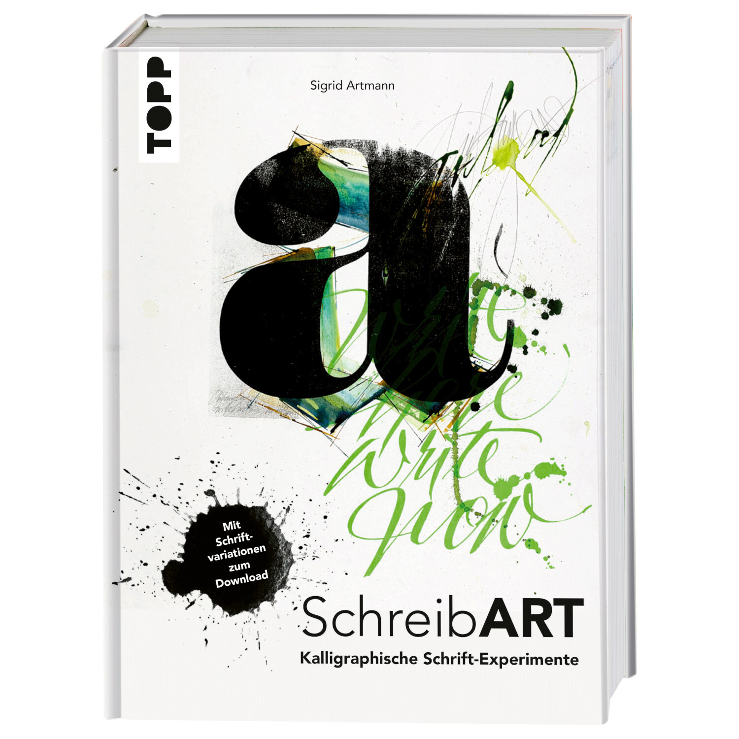 SchreibART: Kalligrafische Schrift-Experimente von Sigrid Artmann, Buchcover mit abstrakter Kunst in Schwarz und Grün, Marke TOPP.