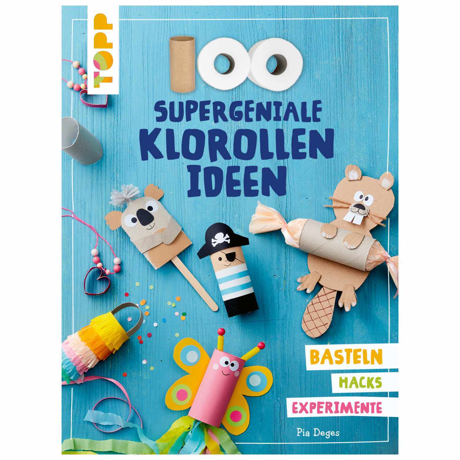 100 supergeniale Klorollenideen