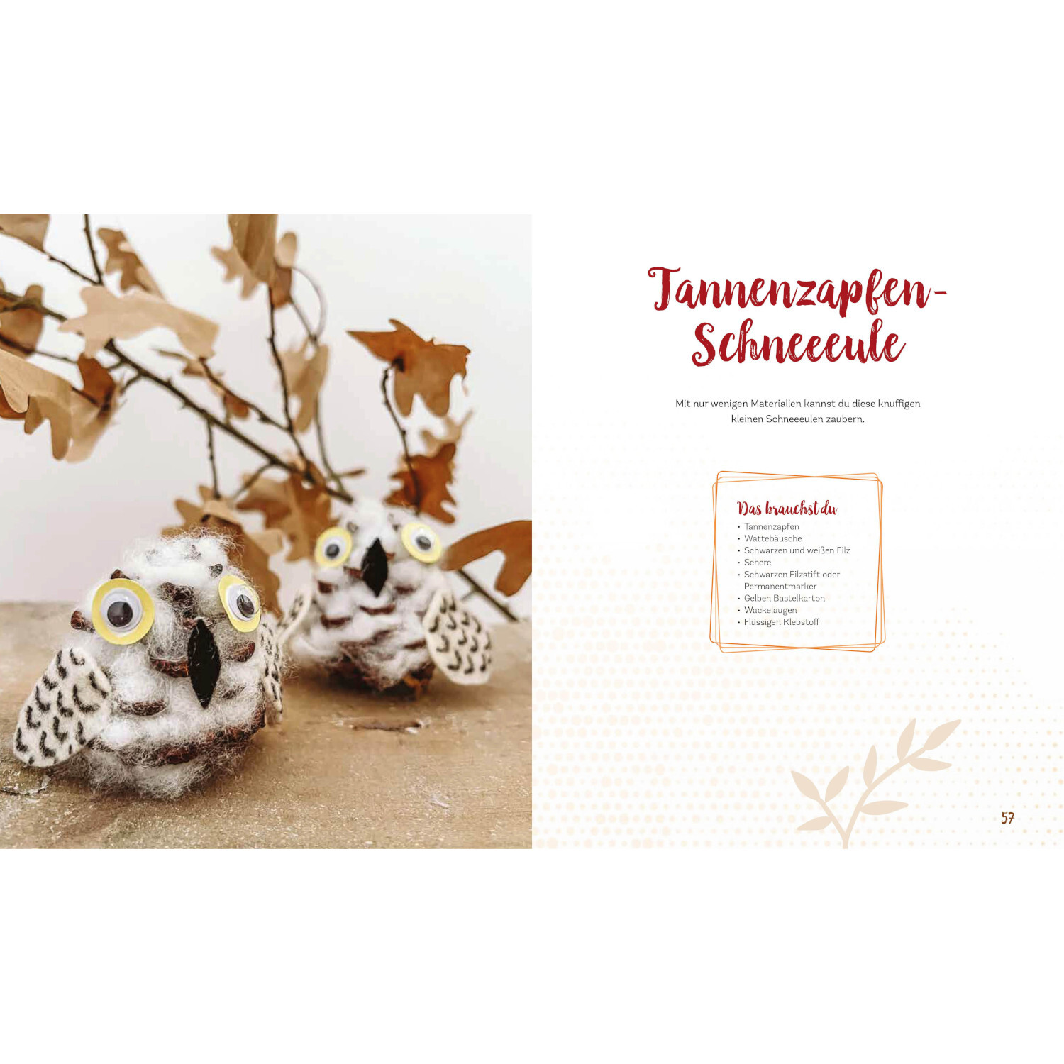 Herbstbasteln mit Kindern von Christophorus Verlag in der Christan Verlag Herbstbasteln mit Kindern: Anleitung für Tannenzapfen-Schneeeulen mit Materialien.
