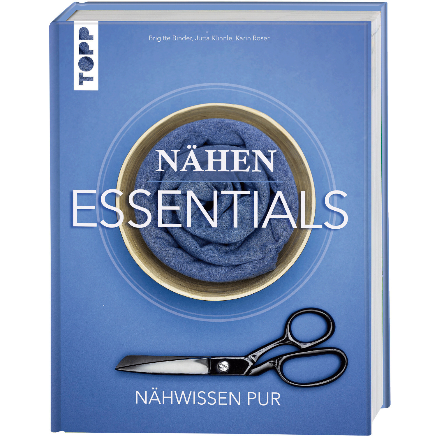 Nähen Essentials: Blaues Buchcover mit Schere, erschienen bei TOPP. Subtitel: Nähwissen pur.