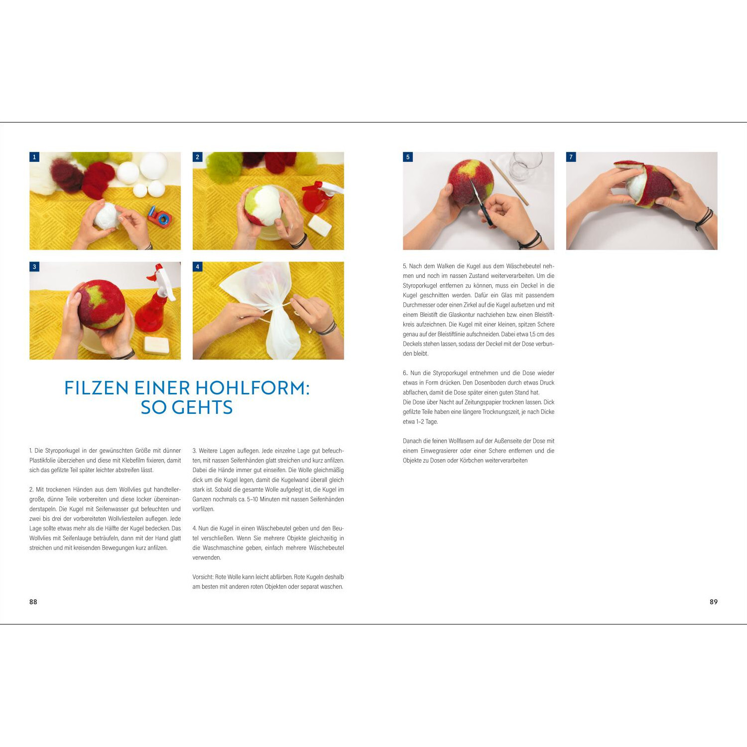 Das große Buch vom Filzen: Anleitung zum Filzen einer Hohlform mit Bildern, Christophorus Verlag.