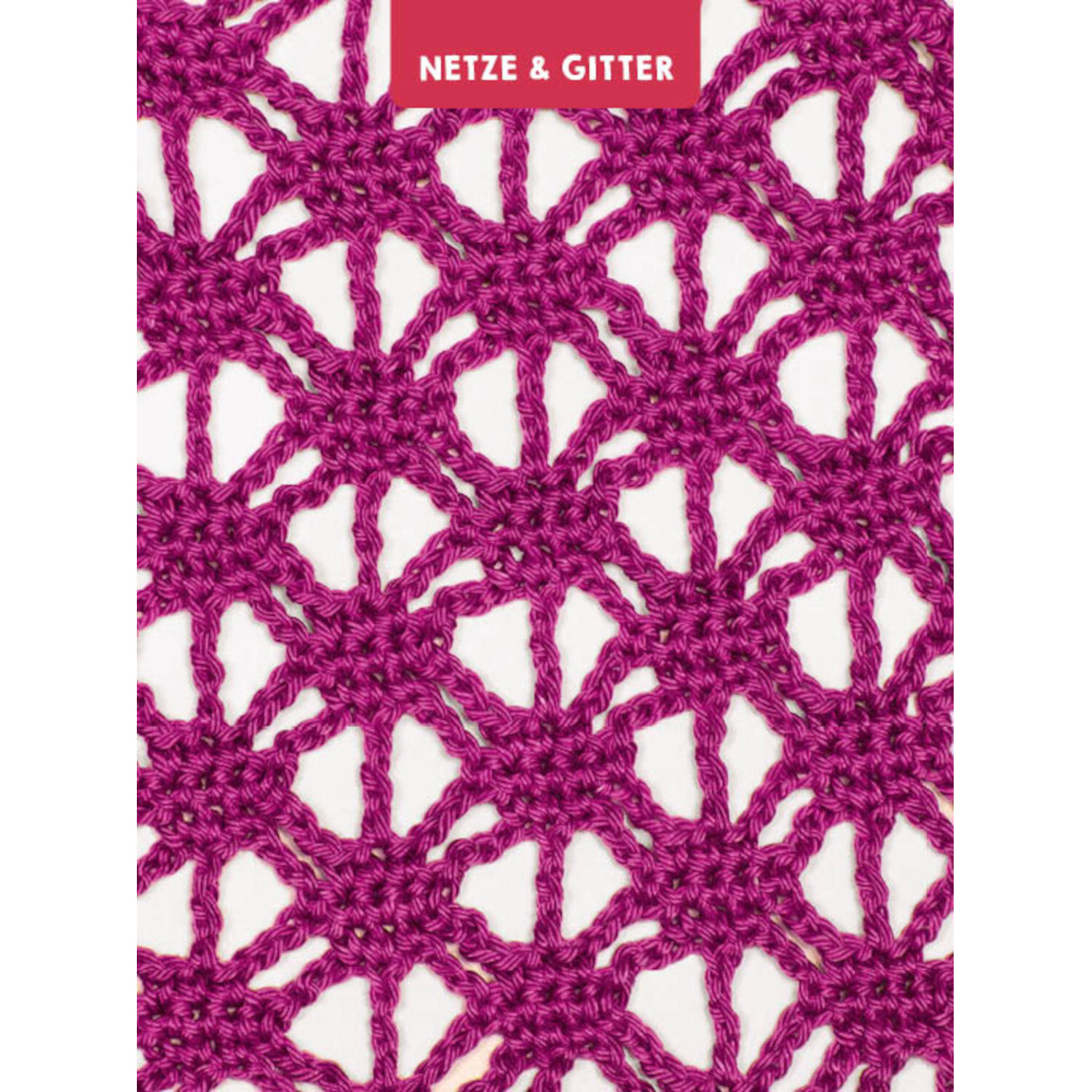 55 x Häkeln - Mustersammlung: Netz- und Gittermuster in kräftigem Pink auf weißem Hintergrund.