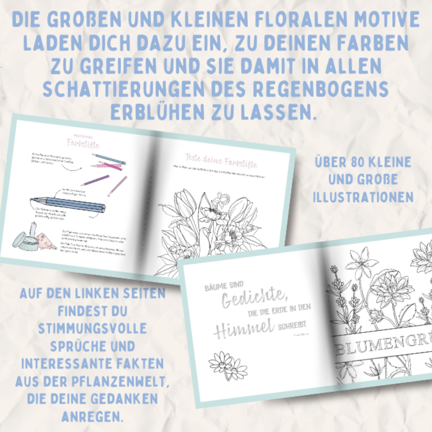 Colorful World - Blumengrüße: Kreatives Malbuch mit über 80 floralen Illustrationen und inspirierenden Sprüchen. Ideal zum Entspannen und Gestalten.