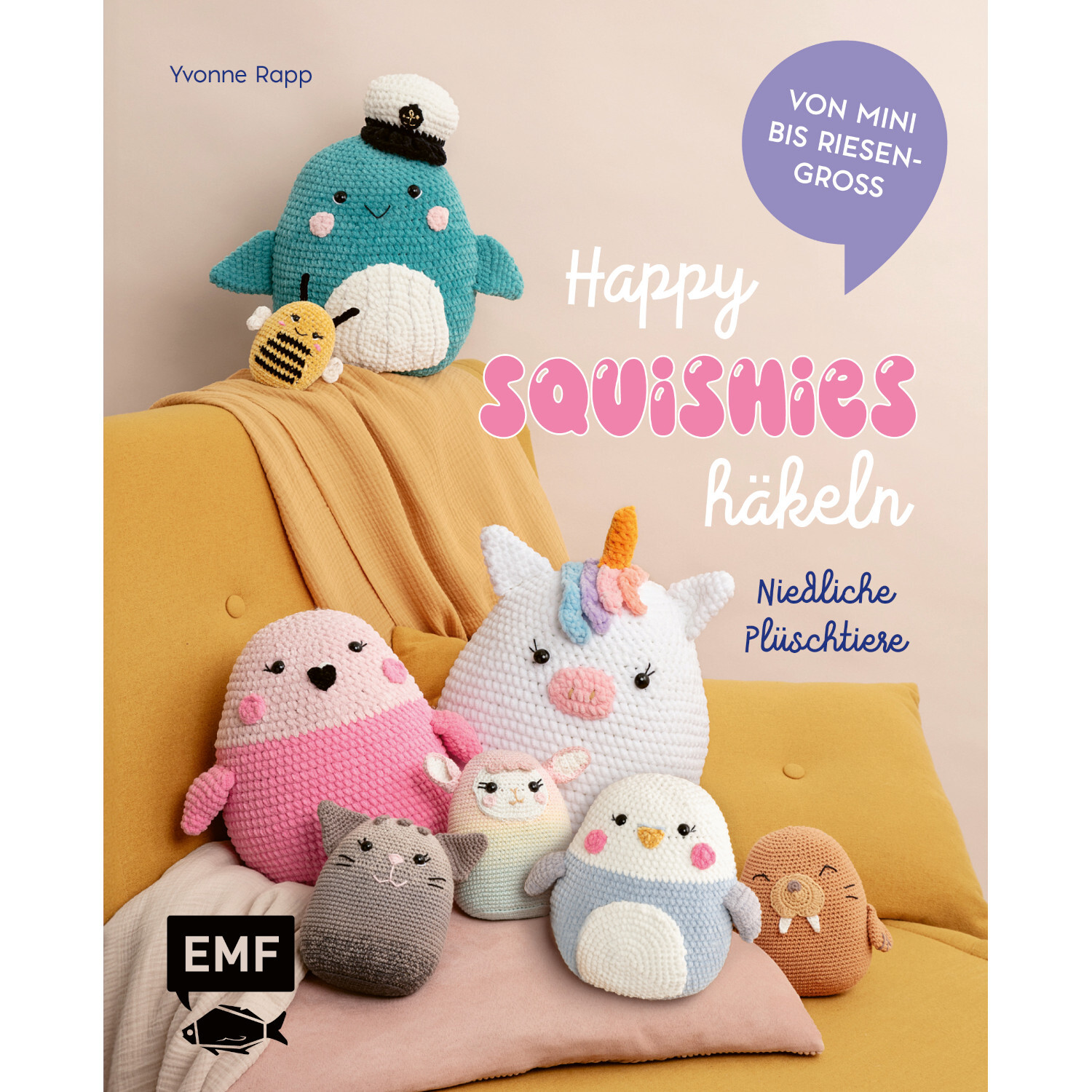 Happy Squishies häkeln - Niedliche Plüschtiere