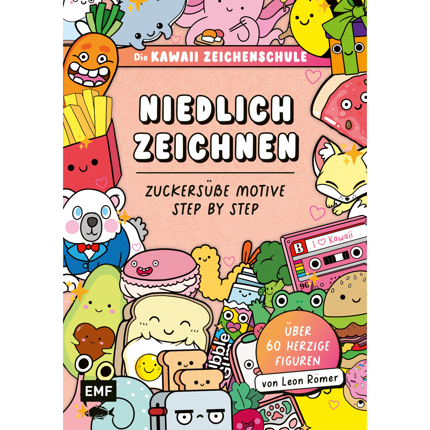 Die Kawaii-Zeichenschule - Niedlich zeichnen: Buntes Cover mit fröhlichen Kawaii-Figuren.