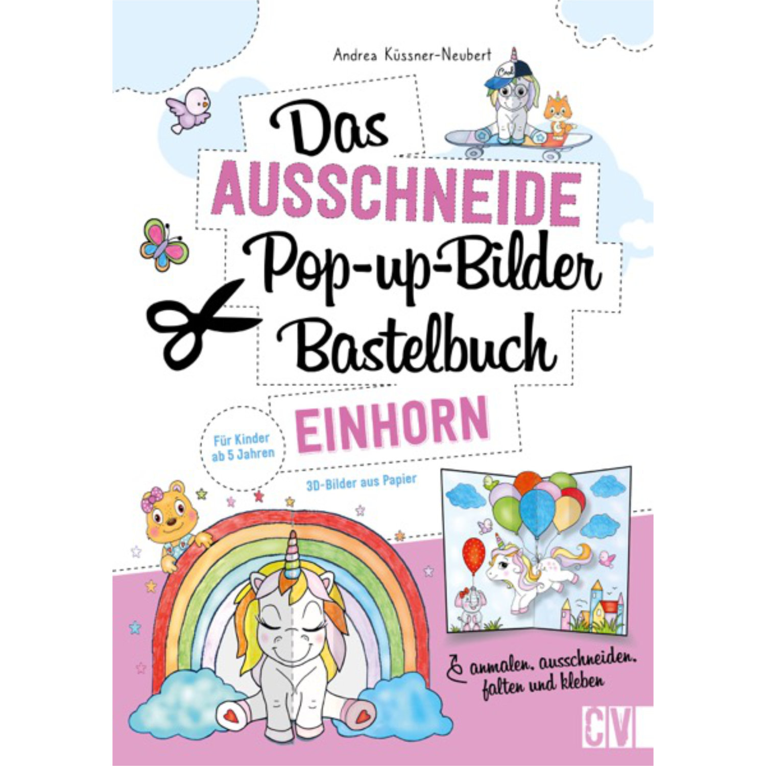 Das Ausschneide-Pop-up-Bilder-Bastelbuch - Einhorn