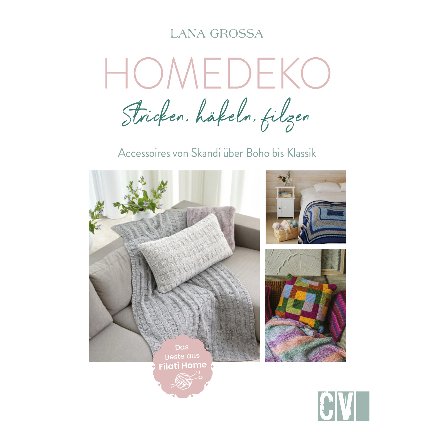 Home-Deko: stricken, häkeln, filzen von Christophorus Verlag in der Christan Verlag 