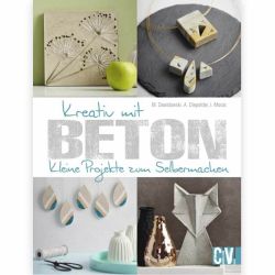 Christophorus Verlag Kreativ mit Beton Christophorus Verlag Kreativ mit Beton