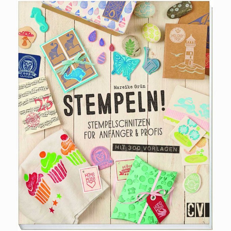 Christophorus Verlag Stempeln! Stempelschnitzen für Anfänger & Profis